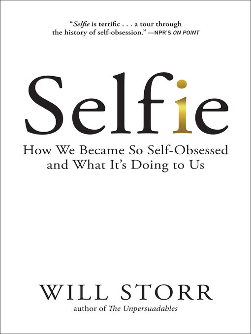 Title details for Selfie by Will Storr - Available